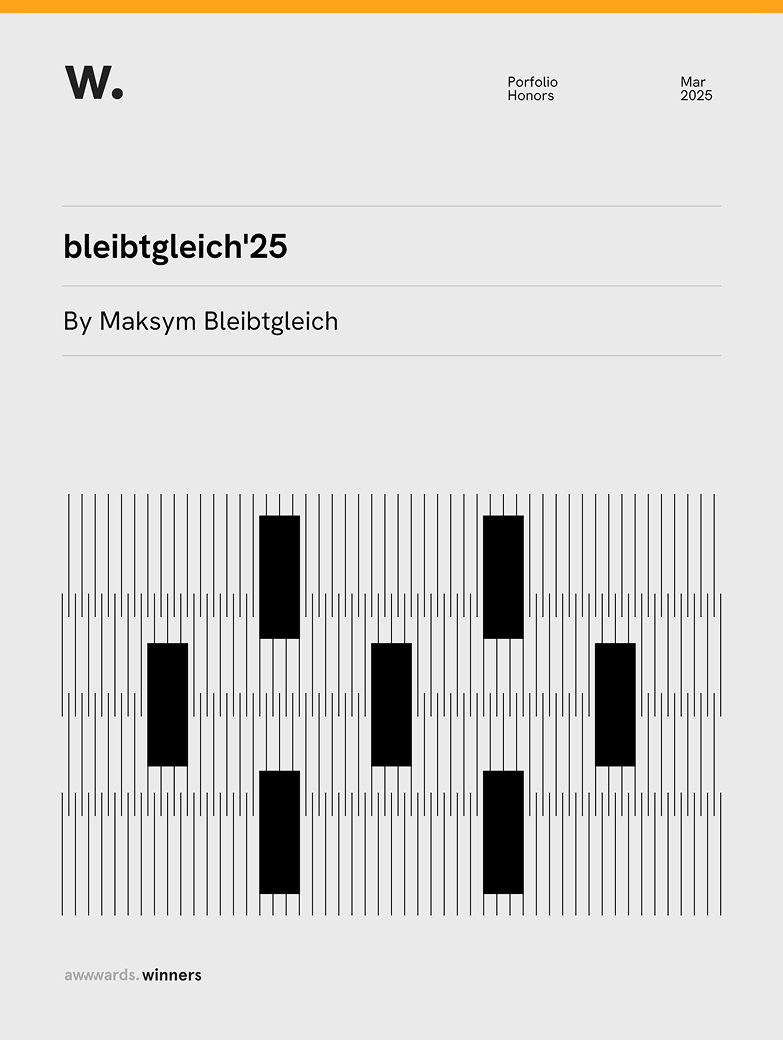Certificate for bleibtgleich'25 awarded "Site of the Day" by Awwwards to Maksym Bleibtgleich on March 23, 2025.